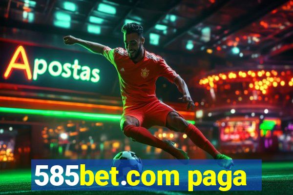 585bet.com paga